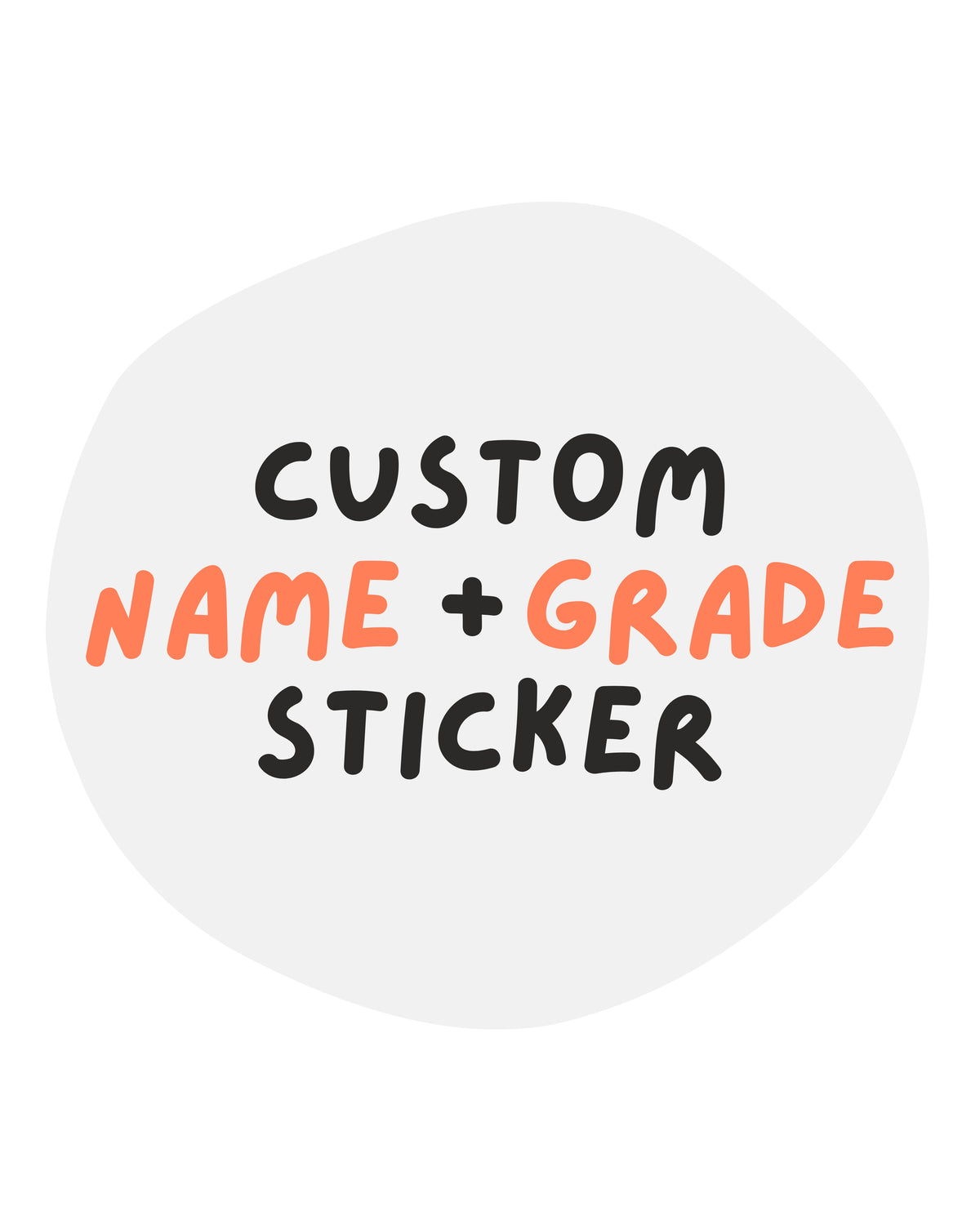 SCHOOL PERSONALISATION [NAME + GRADE]