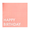 BRIGHT HAPPY BIRTHDAY PAPER NAPKINS [PACK OF 20]